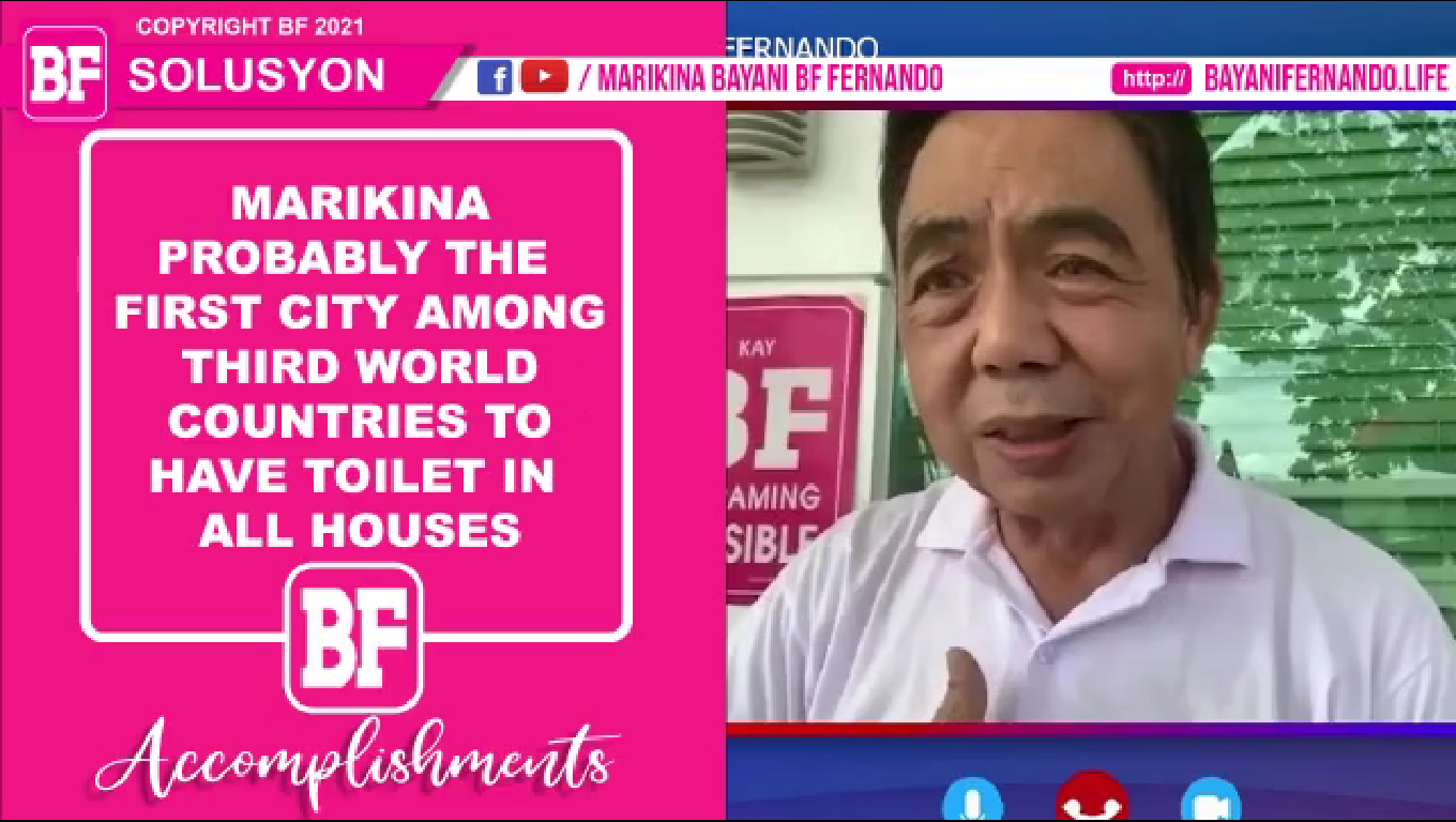 "Marikina probably the first city in the third world countries to have toilet in all houses." - Congressman Bayani BF Fernando
