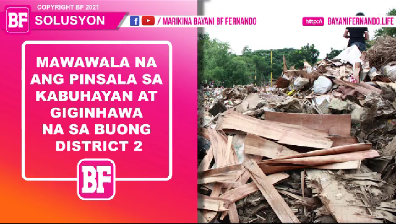 Mawawala na ang Pinsala sa Kabuhayan at Giginhawa na rin ang Buong DISTRICT 2