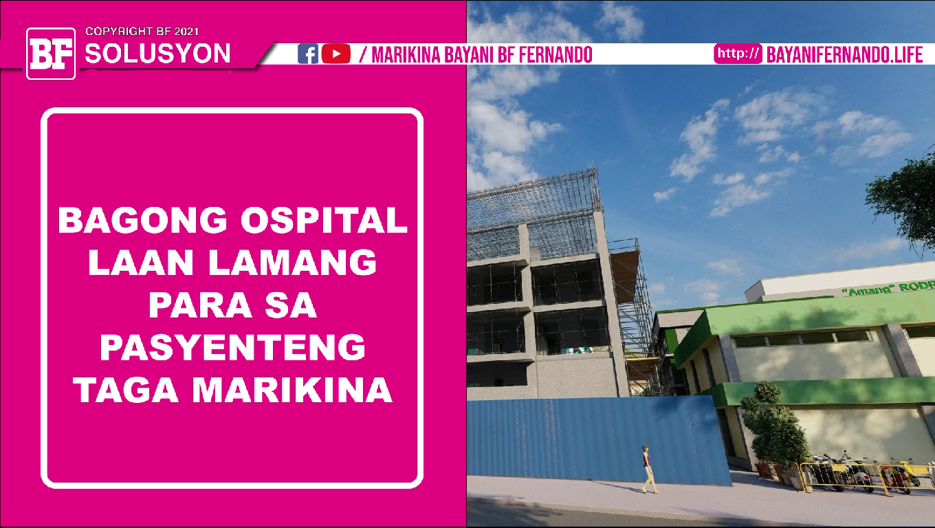 Bagong Ospital Laan Lamang Para sa Pasyenteng Taga Marikina, Proyekto ni Congressman Bayani BF Fernando