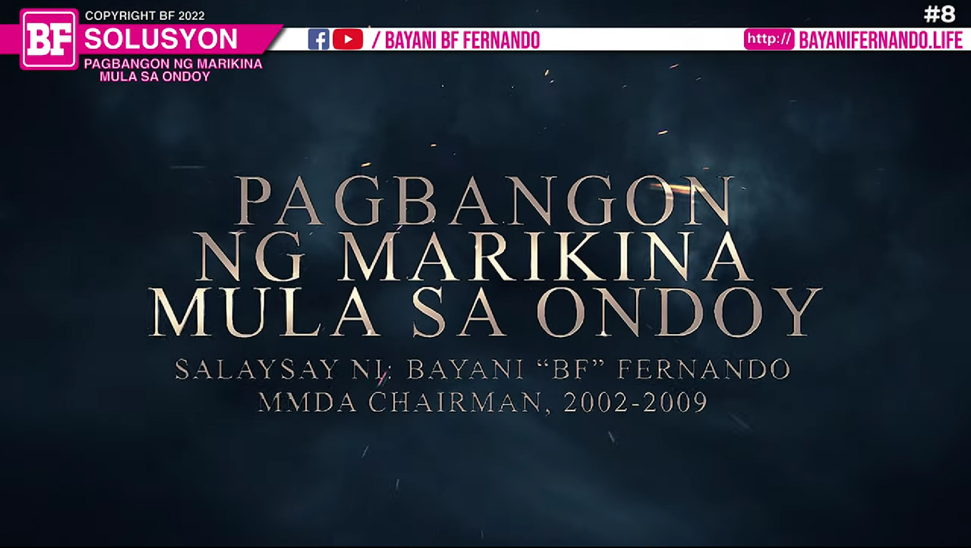 PAGBANGON NG MARIKINA MULA SA BAGYONG ONDOY | BAYANI BF FERNANDO