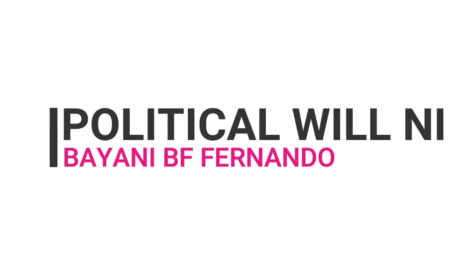 Political Will | Bayani BF Fernando